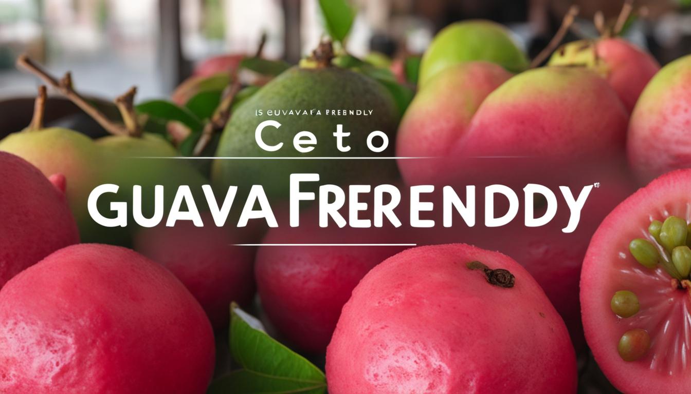 is guava keto friendly